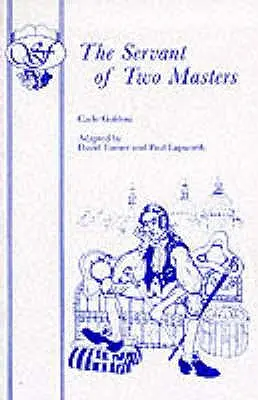 Servitorul a doi stăpâni - The Servant of Two Masters