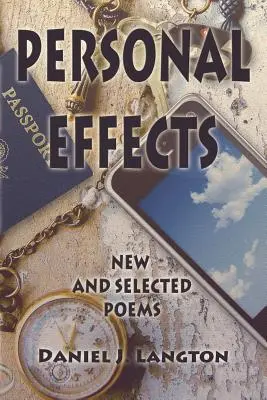 Efecte personale; Poeme noi și selectate - Personal Effects; New and Selected Poems