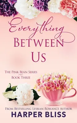 Totul între noi - Everything Between Us