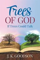 Copacii lui Dumnezeu - Trees of God