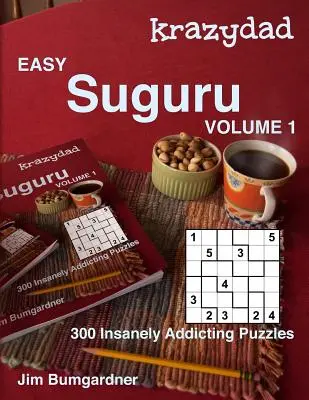 Krazydad Easy Suguru Volumul 1: 300 de puzzle-uri nebunesc de captivante - Krazydad Easy Suguru Volume 1: 300 Insanely Addicting Puzzles
