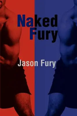 Furia goală - Naked Fury