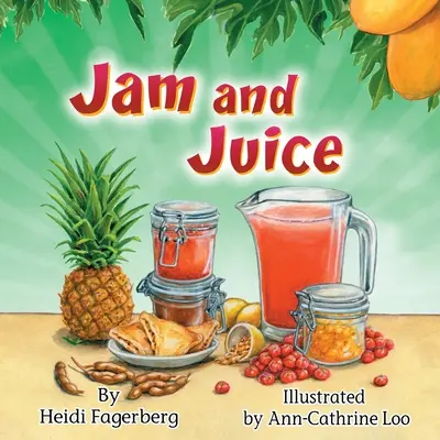 Dulceață și suc - Jam and Juice
