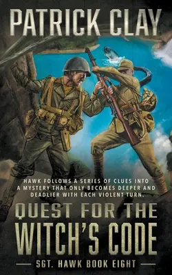 Quest for the Witch's Code (Căutarea codului vrăjitoarei): Un roman din Al Doilea Război Mondial - Quest for the Witch's Code: A World War II Novel