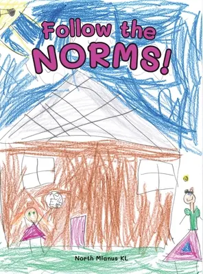 Urmează normele - Follow the Norms