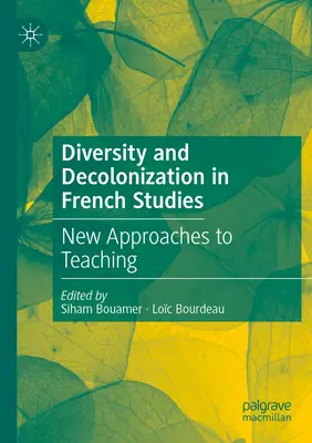 Diversitate și decolonizare în studiile franceze: Noi abordări ale predării - Diversity and Decolonization in French Studies: New Approaches to Teaching