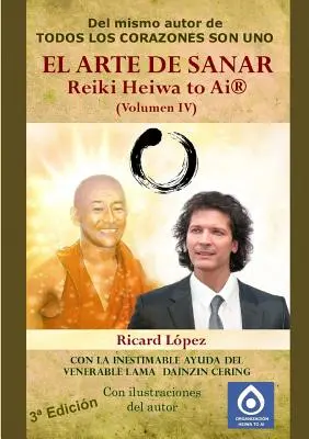 ARTA VINDECĂRII Reiki Heiwa to Ai (R) (volumul IV) - EL ARTE DE SANAR Reiki Heiwa to Ai (R) (Volumen IV)