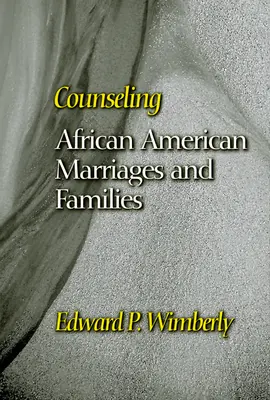 Consilierea căsătoriilor și familiilor afro-americane - Counseling African American Marriages and Families
