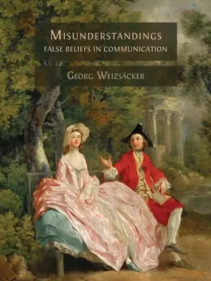 Neînțelegeri: False credințe în comunicare - Misunderstandings: False Beliefs in Communication