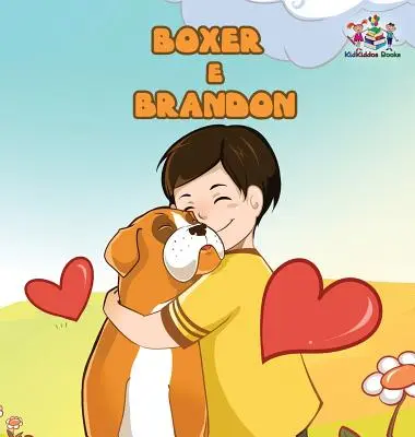 Boxer and Brandon (Portuguese children's book): Carte pentru copii în portugheză braziliană - Boxer and Brandon (Portuguese children's book): Children's Book in Brazilian Portuguese