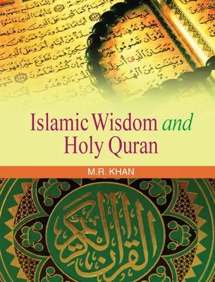 Înțelepciunea islamică și Sfântul Coran - Islamic Wisdom and Holy Quran