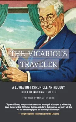 The Vicarious Traveler: O antologie Lowestoft Chronicle - The Vicarious Traveler: A Lowestoft Chronicle Anthology