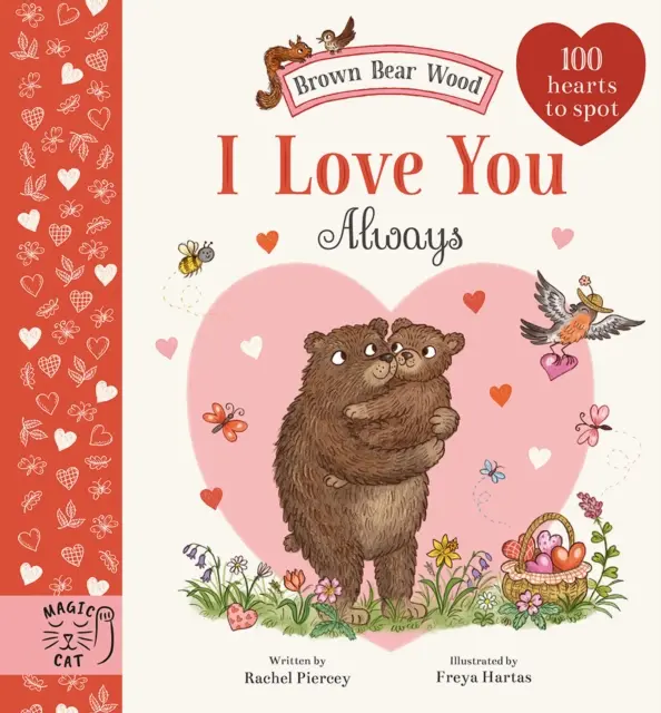 Pădurea Ursului Brun: Te iubesc mereu - 100 de inimi de găsit - Brown Bear Wood: I Love You Always - 100 Hearts to Spot