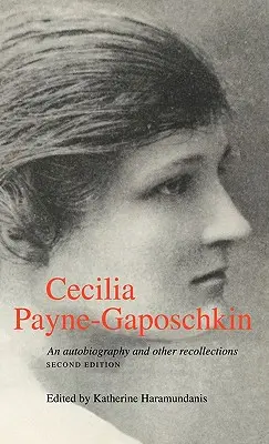 Cecilia Payne-Gaposchkin: O autobiografie și alte amintiri - Cecilia Payne-Gaposchkin: An Autobiography and Other Recollections