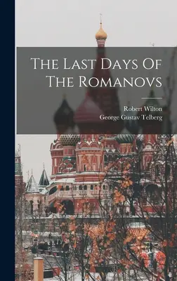 Ultimele zile ale Romanovilor - The Last Days Of The Romanovs