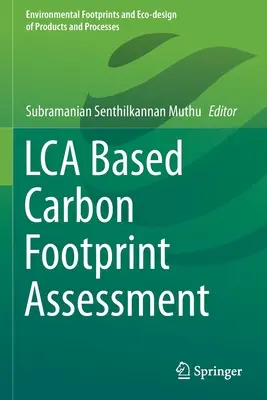 Evaluarea amprentei de carbon bazată pe LCA - Lca Based Carbon Footprint Assessment