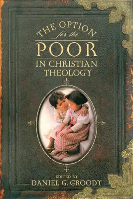 Opțiunea pentru săraci în teologia creștină - The Option for the Poor in Christian Theology