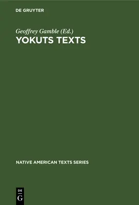 Texte Yokuts - Yokuts Texts