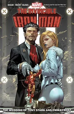 Invincible Iron Man by Gerry Duggan Vol. 2: Nunta lui Tony Stark și Emma Frost - Invincible Iron Man by Gerry Duggan Vol. 2: The Wedding of Tony Stark and Emma Frost