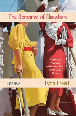 Romance of Elsewhere: Eseuri - Romance of Elsewhere: Essays