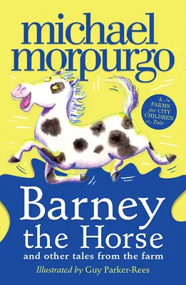 Barney the Horse și alte povești de la fermă - Barney the Horse and Other Tales from the Farm