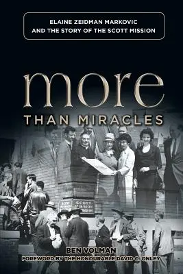 Mai mult decât miracole: Elaine Zeidman Markovic și povestea misiunii Scott - More Than Miracles: Elaine Zeidman Markovic and the Story of Scott Mission