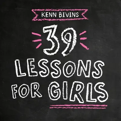 39 de lecții pentru fete - 39 Lessons for Girls