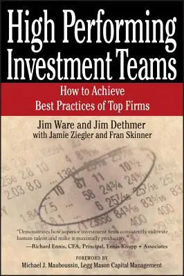 Echipe de investiții de înaltă performanță: Cum să obțineți cele mai bune practici ale firmelor de top - High Performing Investment Teams: How to Achieve Best Practices of Top Firms