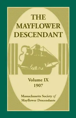 The Mayflower Descendant, volumul 9, 1907 - The Mayflower Descendant, Volume 9, 1907