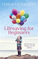 Salvarea vieții pentru începători - Lifesaving for Beginners