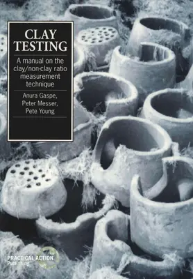 Testarea lutului: Un manual privind tehnica de măsurare argilă/neargilă - Clay Testing: A Manual on the Clay/Non-Clay Measurement Technique