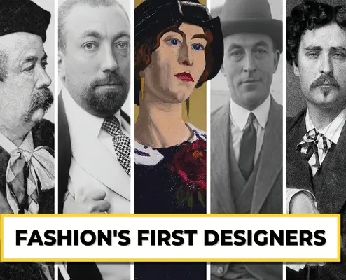 Primii designeri ai modei - Fashion's First Designers