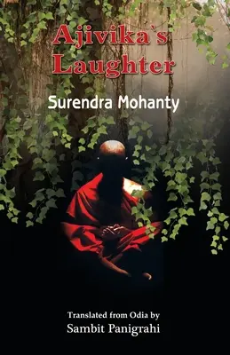 Râsul lui Ajivika - Ajivika's Laughter
