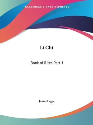 Li Chi: Cartea riturilor Partea 1 - Li Chi: Book of Rites Part 1