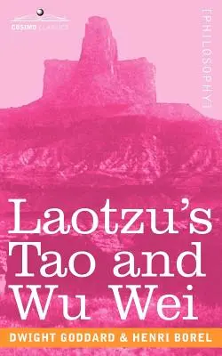 Tao al lui Laotzu și Wu Wei - Laotzu's Tao and Wu Wei