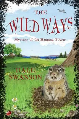 Căi sălbatice: Misterul turnului suspendat (Mystery of the Hanging Tower) - Wild Ways: Mystery of the Hanging Tower