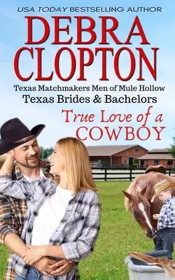 Dragostea adevărată a unui cowboy - True Love of a Cowboy