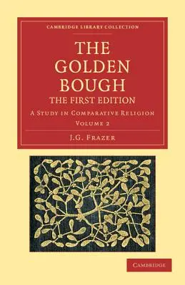 Creanga de aur: Un studiu în religia comparată - The Golden Bough: A Study in Comparative Religion