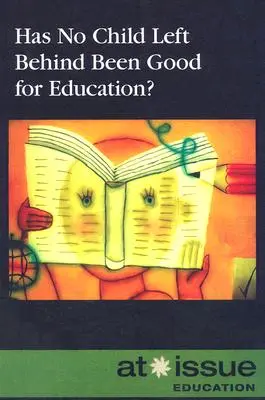 A fost No Child Left Behind bun pentru educație? - Has No Child Left Behind Been Good for Education?