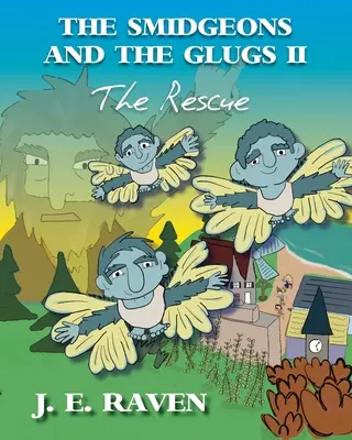 The Smidgeons and the Glugs II: Salvarea - The Smidgeons and the Glugs II: The Rescue