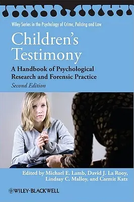 Children's Testimony: Un manual de cercetare psihologică și practică medico-legală - Children's Testimony: A Handbook of Psychological Research and Forensic Practice