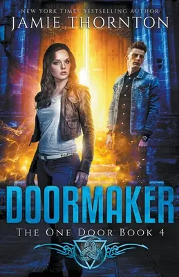 Doormaker: The One Door (Cartea 4) - Doormaker: The One Door (Book 4)