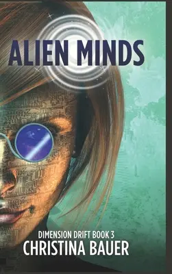 Minți extraterestre: Romantism extraterestru întâlnește aventura științifico-fantastică - Alien Minds: Alien Romance Meets Science Fiction Adventure
