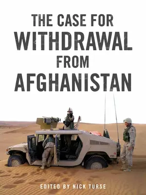 Argumentele pentru retragerea din Afganistan - The Case for Withdrawal from Afghanistan