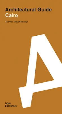 Cairo: Ghid arhitectural - Cairo: Architectural Guide