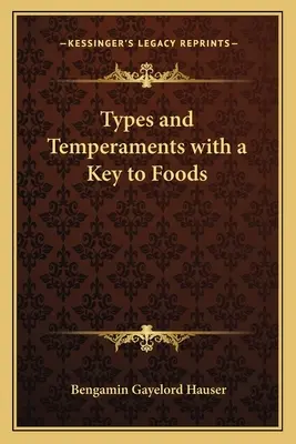 Tipuri și temperamente cu o cheie pentru alimente - Types and Temperaments with a Key to Foods