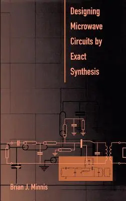 Proiectarea circuitelor cu microunde prin sinteză exactă - Designing Microwave Circuits by Exact Synthesis