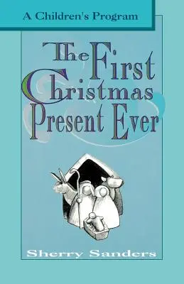 Primul cadou de Crăciun dintotdeauna: Un program pentru copii - The First Christmas Present Ever: A Children's Program