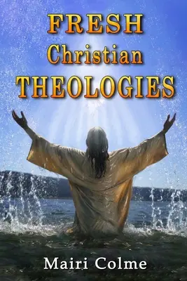 Teologii creștine proaspete - Fresh Christian Theologies