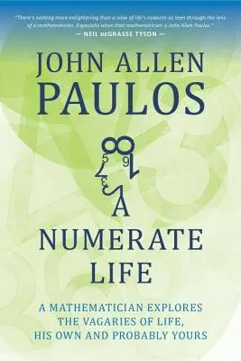 O viață numerată: Un matematician explorează capriciile vieții, ale lui și probabil ale tale - A Numerate Life: A Mathematician Explores the Vagaries of Life, His Own and Probably Yours